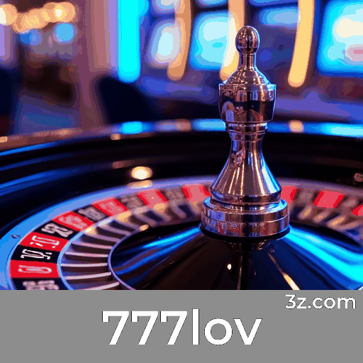 777lov: Seu Cassino Online Confiável